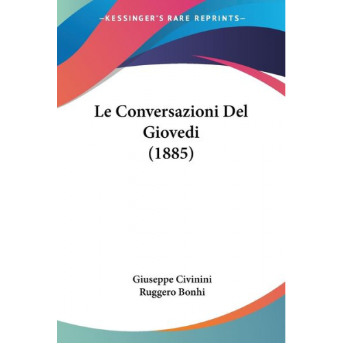 Giuseppe Civinini Ruggero Bonhi - Le Conversazioni Del Giovedi (1885)