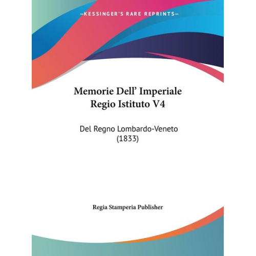 Regia Stamperia Publisher - Memorie Dell' Imperiale Regio Istituto V4