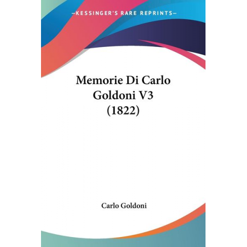Carlo Goldoni - Memorie Di Carlo Goldoni V3 (1822)