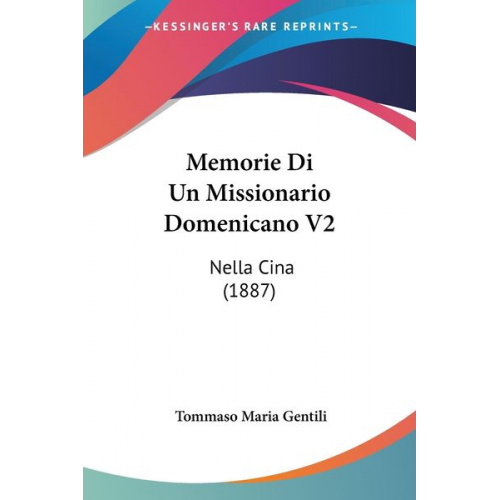 Tommaso Maria Gentili - Memorie Di Un Missionario Domenicano V2