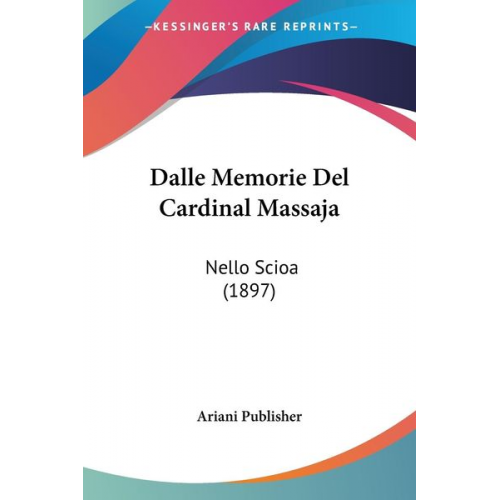 Ariani Publisher - Dalle Memorie Del Cardinal Massaja