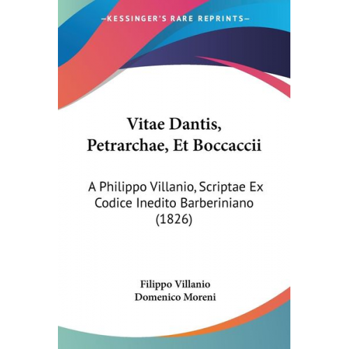 Filippo Villanio Domenico Moreni - Vitae Dantis, Petrarchae, Et Boccaccii