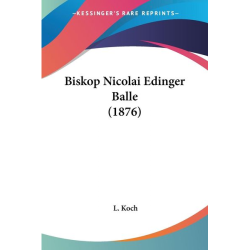 L. Koch - Biskop Nicolai Edinger Balle (1876)