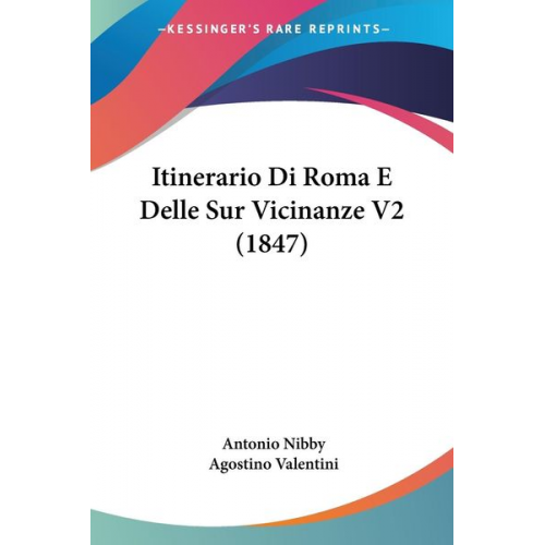 Antonio Nibby - Itinerario Di Roma E Delle Sur Vicinanze V2 (1847)
