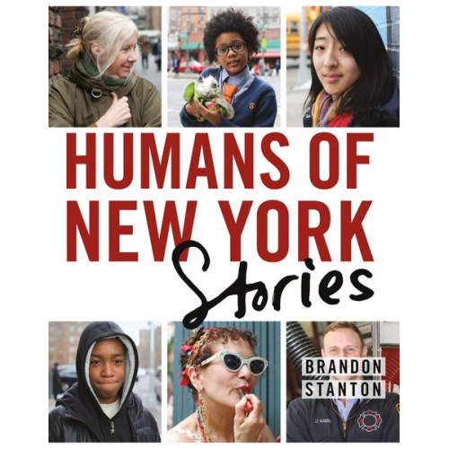 Brandon Stanton - Humans of New York: Stories