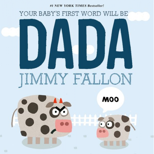 Jimmy Fallon - Your Baby's First Word Will Be DADA