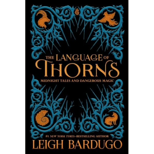 Leigh Bardugo - The Language of Thorns