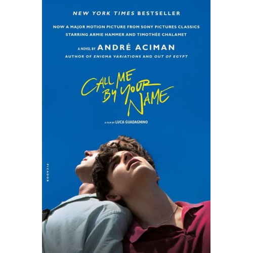 André Aciman - Call Me by Your Name. Movie Tie-In