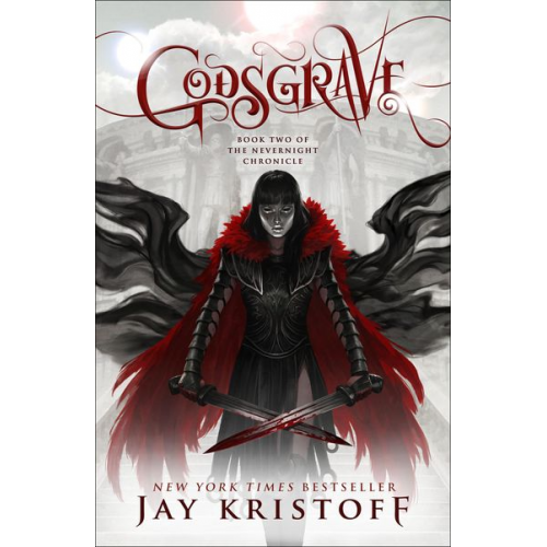 Jay Kristoff - Godsgrave: Book Two of the Nevernight Chronicle