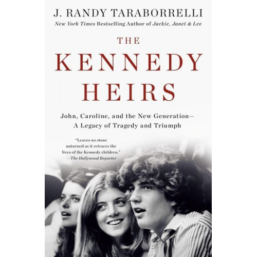 J. Randy Taraborrelli - The Kennedy Heirs