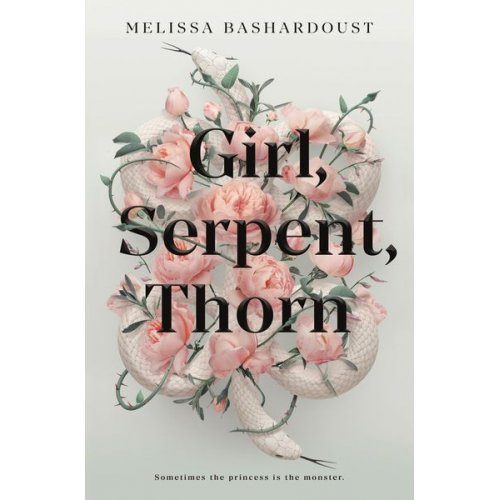 Melissa Bashardoust - Girl, Serpent, Thorn