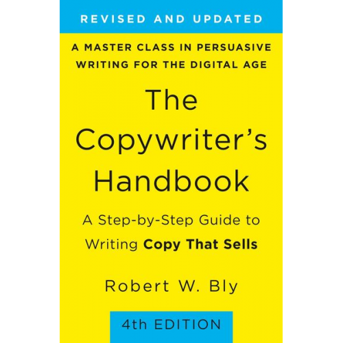 Robert W. Bly - The Copywriter's Handbook