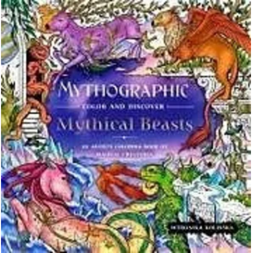 Weronika Kolinska - Mythographic Color and Discover: Mythical Beasts