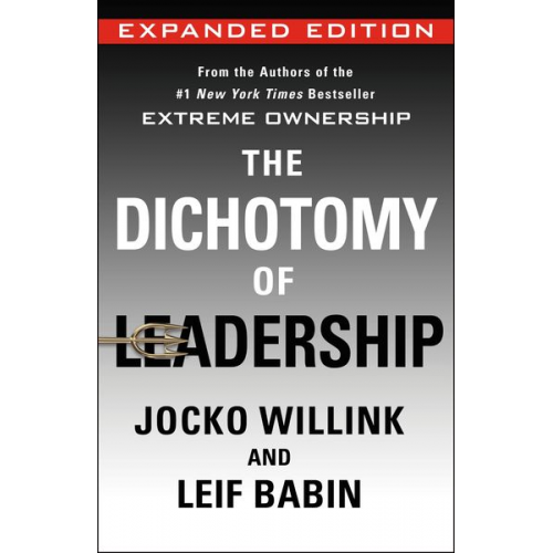 Jocko Willink Leif Babin - The Dichotomy of Leadership