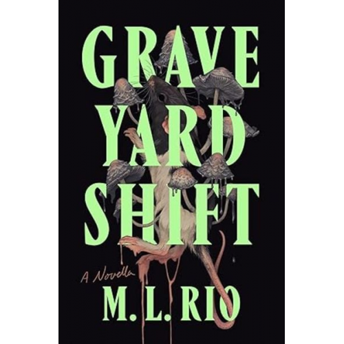 M. L. Rio - Graveyard Shift