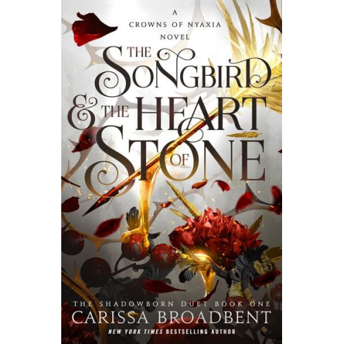 Carissa Broadbent - The Songbird & the Heart of Stone