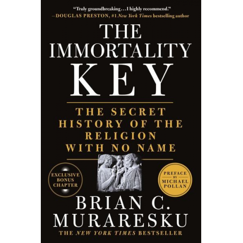 Brian C. Muraresku - The Immortality Key