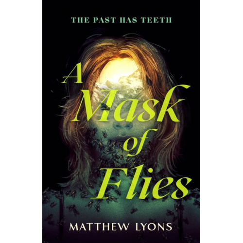 Matthew Lyons - A Mask of Flies