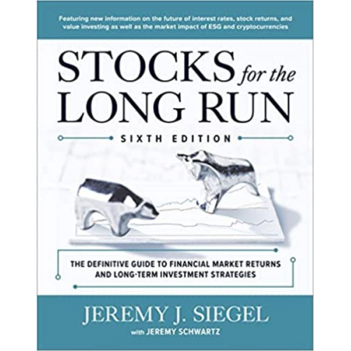 Jeremy J. Siegel - Stocks for the Long Run