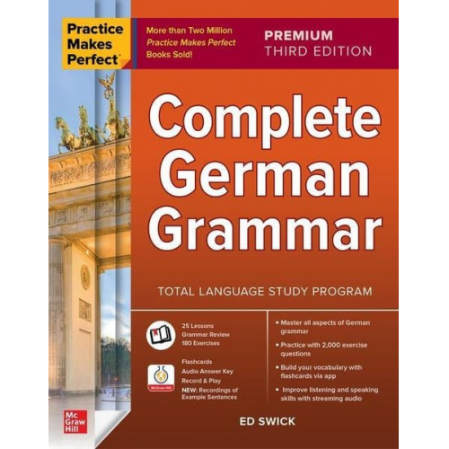 Ed Swick - Practice Makes Perfect: Complete German Grammar