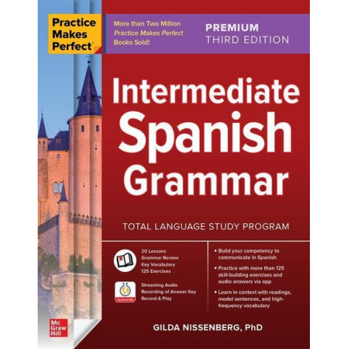 Gilda Nissenberg - Practice Makes Perfect: Intermediate Spanish Grammar