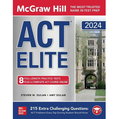 Steven W. Dulan Amy Dulan - McGraw Hill ACT Elite 2024