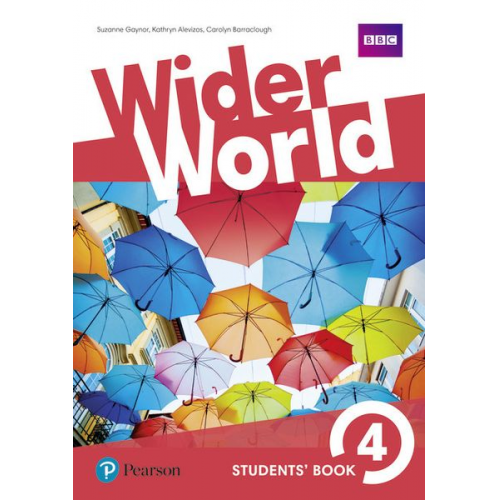 Carolyn Barraclough Suzanne Gaynor Kathryn Alevizos - Barraclough, C: Wider World 4 Students' Book