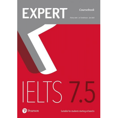 Fiona Aish Jan Bell Jo Tomlinson - Aish, F: Expert IELTS 7.5 Coursebook