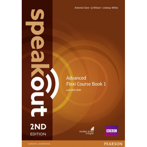 Antonia Clare J. J. Wilson - Clare, A: Speakout Advanced 2nd Edition Flexi Coursebook 1 P