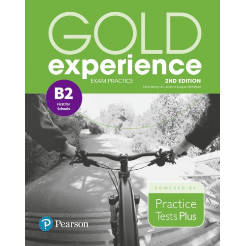 Nick Kenny Lucrecia Luque-Mortimer - Gold Experience 2nd Edition Exam Practice: Cambridge English First for Schools (B2)