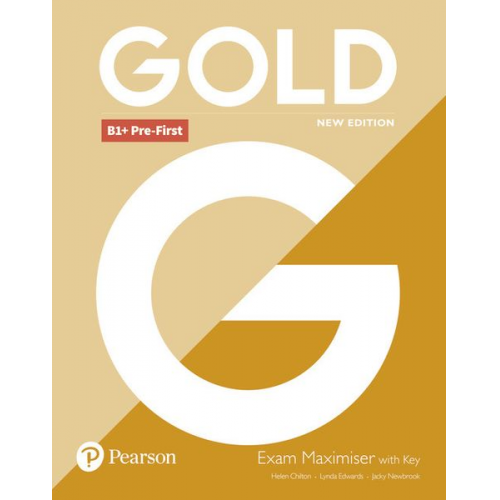 Lynda Edwards Jacky Newbrook Helen Chilton - Edwards, L: Gold B1+ Pre-First New Edition Exam Maximiser wi