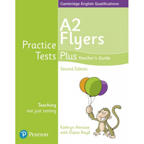 Elaine Boyd Kathryn Alevizos - Young Learners English Flyers Practice Tests Plus 2nd Edition Teacher's Guide