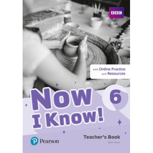 Now I Know 6 Teacher's Book plus PEP pack, m. 1 Beilage, m. 1 Online-Zugang; .