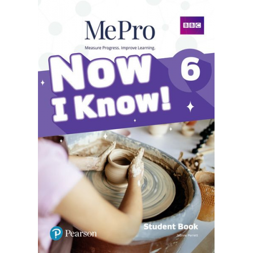 Now I Know MePro Level 6 Student Book with Online Practice Pack, m. 1 Beilage, m. 1 Online-Zugang; .