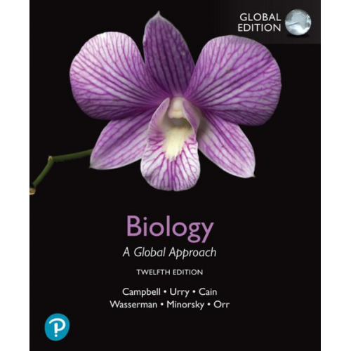 Neil Campbell Neil A. Campbell Lisa A. Urry Michael L. Cain Steven A. Wasserman - Biology: A Global Approach, Global Edition