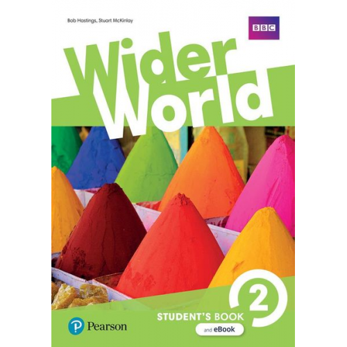 Bob Hastings Stuart McKinlay - Wider World 2 Students' Book & eBook