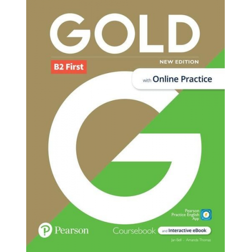 Gold 6e B2 First Student's Book with Interactive eBook, Online Practice, Digital Resources and App