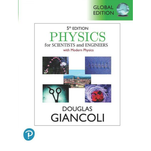 Douglas Giancoli Douglas C. Giancoli - Physics for Scientists & Engineers with Modern Physics, Global Edition