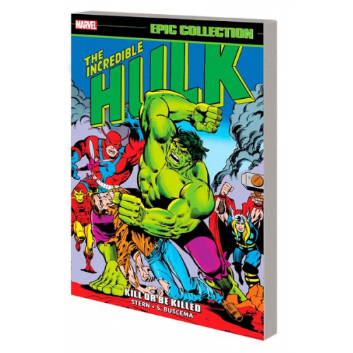 Roger Stern Marvel Various - Incredible Hulk Epic Collection: Kill or Be Killed