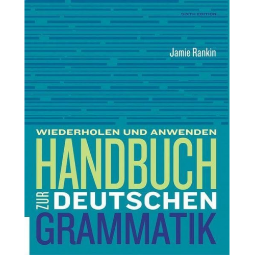 Jamie Rankin Larry Wells - Handbuch Zur Deutschen Grammatik