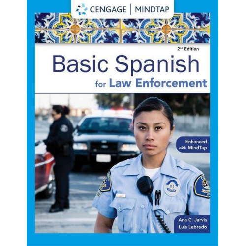 Ana Jarvis Raquel Lebredo - Spanish for Law Enforcement Enhanced Edition: The Basic Spanish Series