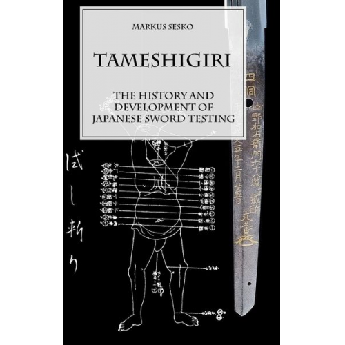 Markus Sesko - Tameshigiri - The History and Development of Japanese Sword Testing