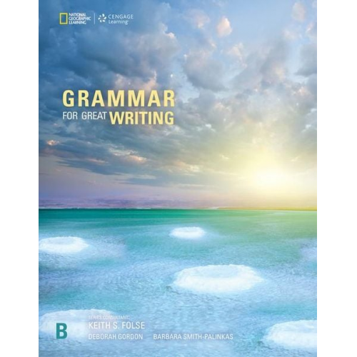 Barbara Smith-Palinkas Deborah Gordon - Grammar for Great Writing B