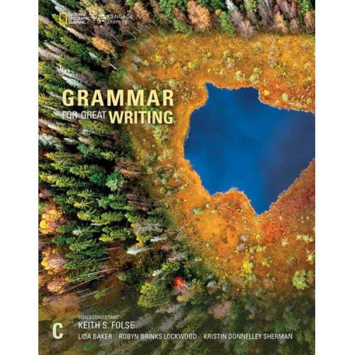 Kristin Sherman Lida Baker Robyn Lockwood - Grammar for Great Writing C