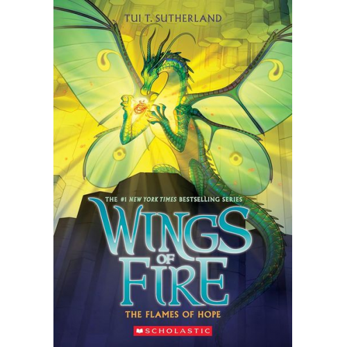 Tui T. Sutherland - The Flames of Hope (Wings of Fire, Book 15)