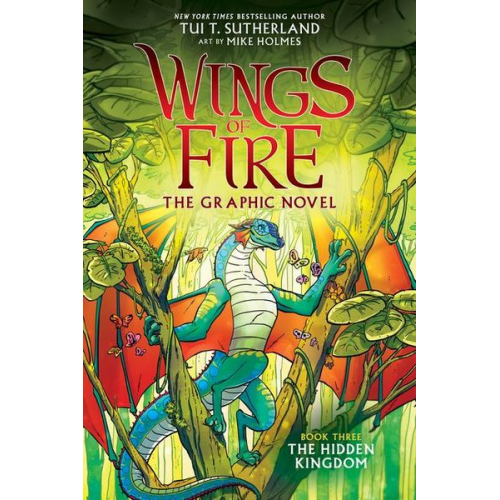 Tui T. Sutherland - Wings of Fire: The Hidden Kingdom: A Graphic Novel (Wings of Fire Graphic Novel #3)