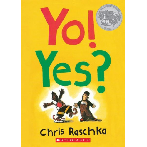 Chris Raschka - Yo! Yes?