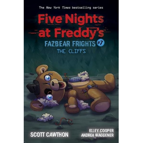 Scott Cawthon Elley Cooper Andrea Waggener - Five Nights at Freddy's: Fazbear Frights 07. The Cliffs