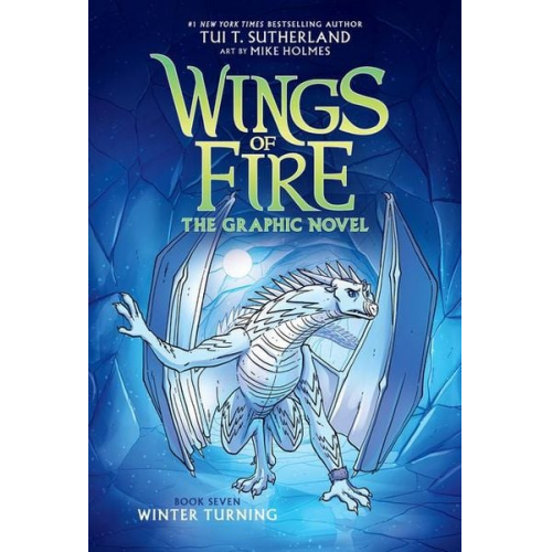 Tui T. Sutherland - Winter Turning: A Graphic Novel (Wings of Fire Graphic Novel #7)