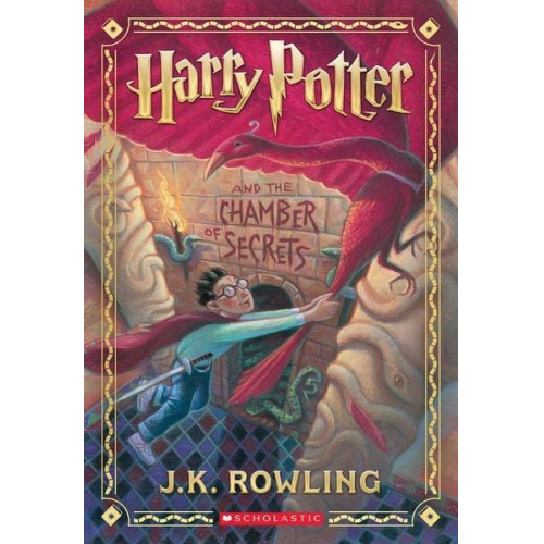 J. K. Rowling - Harry Potter and the Chamber of Secrets (Harry Potter, Book 2)